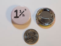 Custom 1.25" button, pin-backed